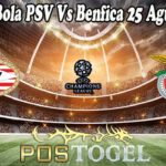 Prediksi Bola PSV Vs Benfica 25 Agustus 2021
