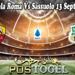 Prediksi Bola Roma Vs Sassuolo 13 September 2021