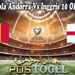 Prediksi Bola Andorra Vs Inggris 10 Oktober 2021