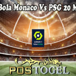 Prediksi Bola Monaco Vs PSG 20 Maret 2022