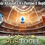 Prediksi Bola Atalanta Vs Torino 2 September 2022