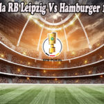 Prediksi Bola RB Leipzig Vs Hamburger 18 Okt 2022