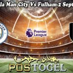Prediksi Bola Man City Vs Fulham 2 September 2023