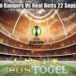 Prediksi Bola Rangers Vs Real Betis 22 September 2023